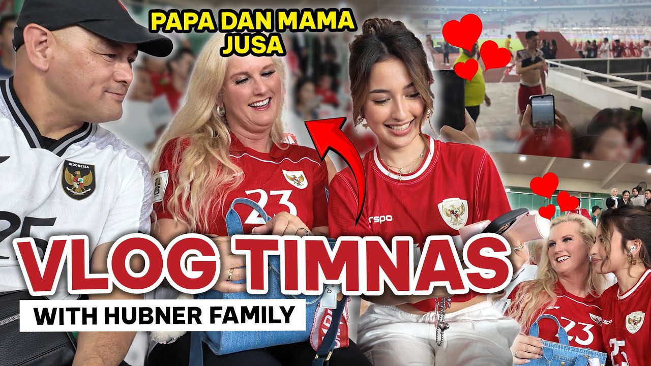 MERINDING BANGET !! VLOG EKSKLUSIF NONTON TIMNAS LANGSUNG DI GBK BARENG KELUARGA HUBNER