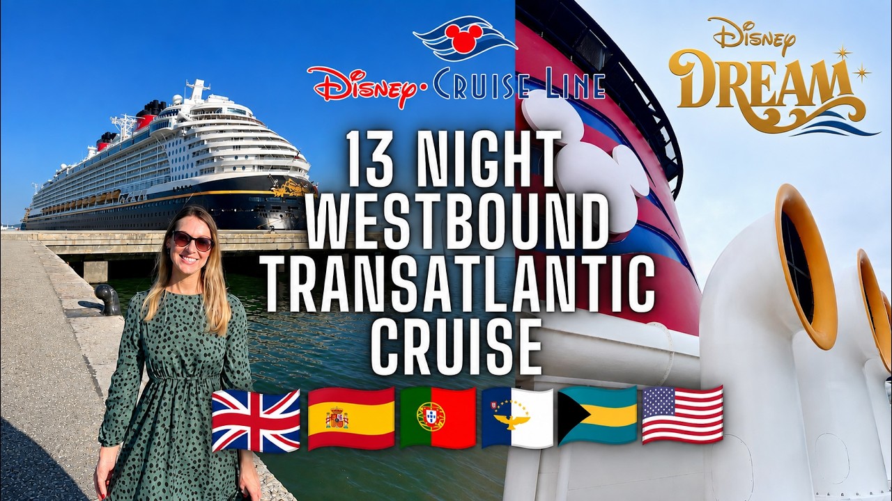 FULL CRUISE 🚢 13 Night Westbound Transatlantic Cruise Oct 2024 Disney Dream Azores, Vigo, Lisbon, FL