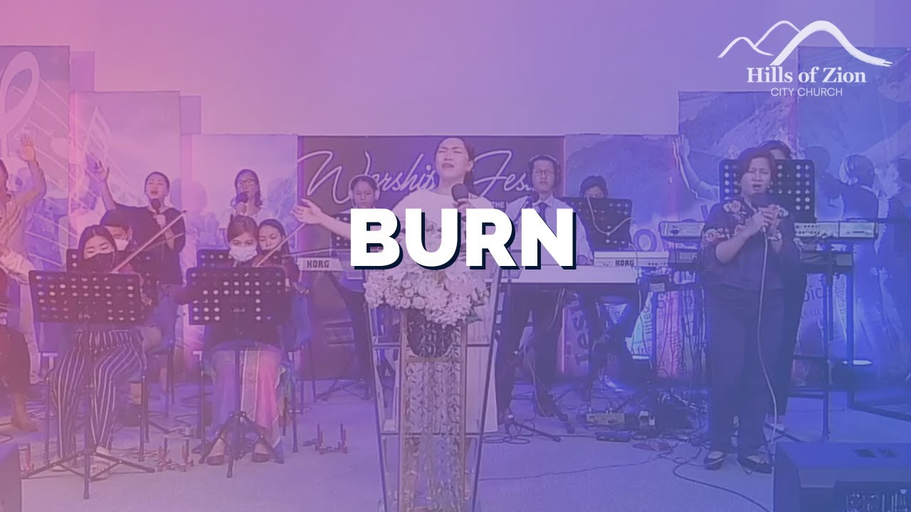 Burn  |  Hills of Zion Worship Team