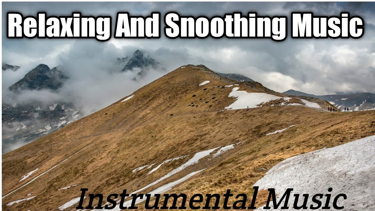 Relaxing And Snoothing Music|Feel Joy And Peace|Instrumental Music