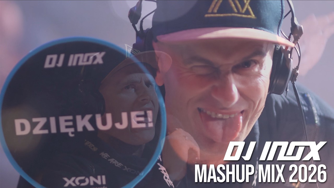 DJ Inox Mashup Mix 2026