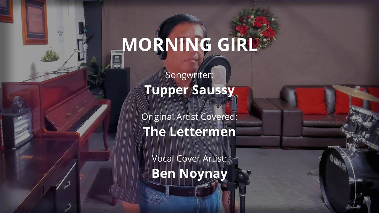 MORNING GIRL - by The Lettermen (Vocal Cover by Ben Noynay)