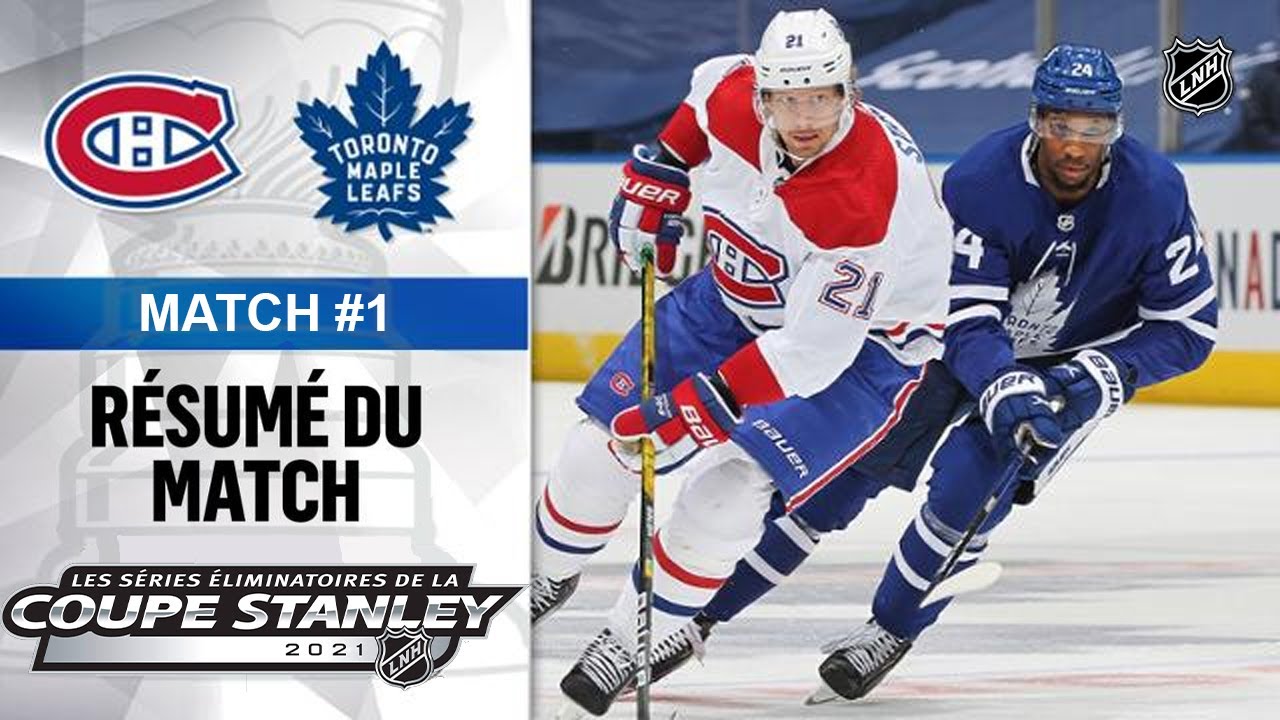 Canadiens vs Maple Leafs Match #1 | Séries 2021, 1re Ronde, 20/5/21