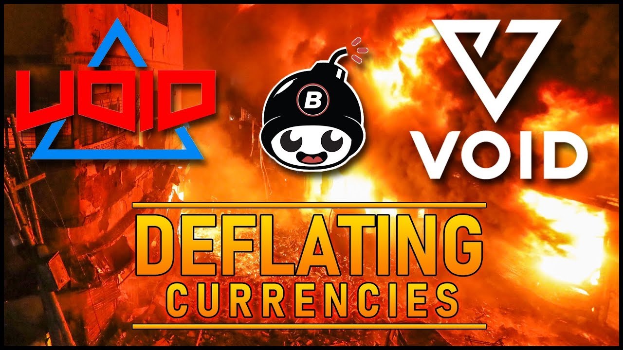 Deflating Currencies - Void vs. Void