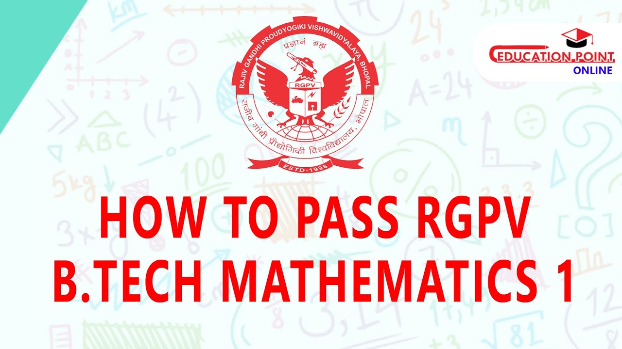 How to Pass RGPV B.Tech Mathematics 1 | RGPV M1 Ko Pass karne ke Ninja Technique