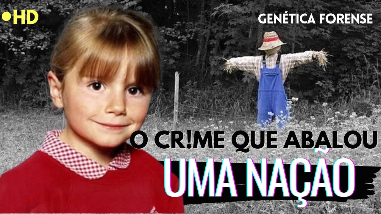 MISTÉRIO SOLUCIONADO COM DNA - Os detalhes da investigação do desaparecimento de Sarah Payne