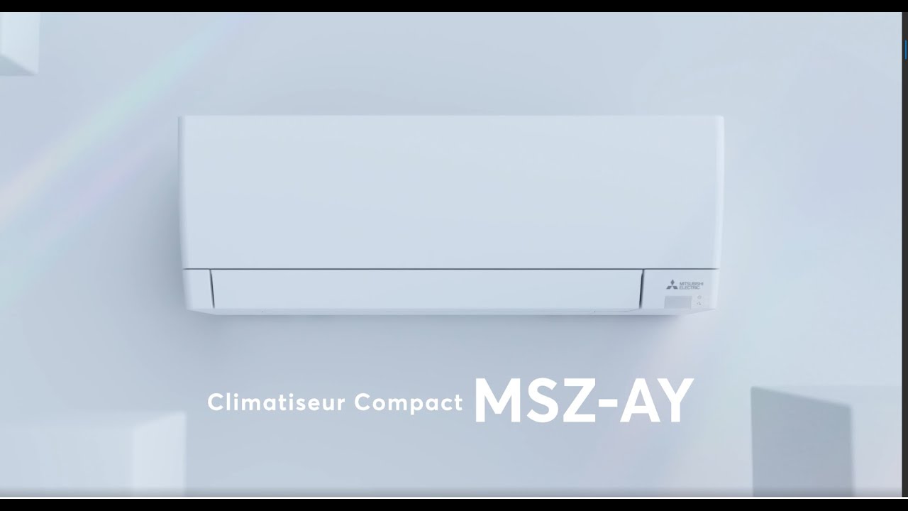 Climatiseur réversible mural Compact MSZ-AY Mitsubishi Electric !