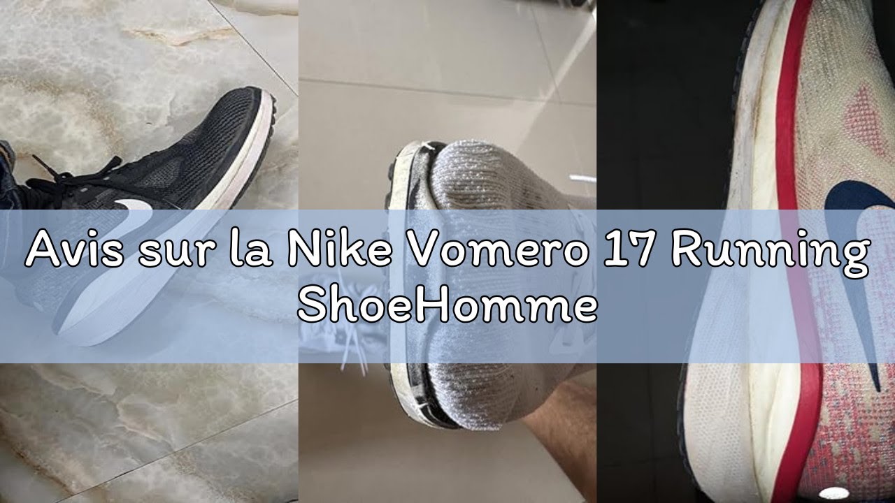 Avis sur la Nike Vomero 17 Running ShoeHomme
