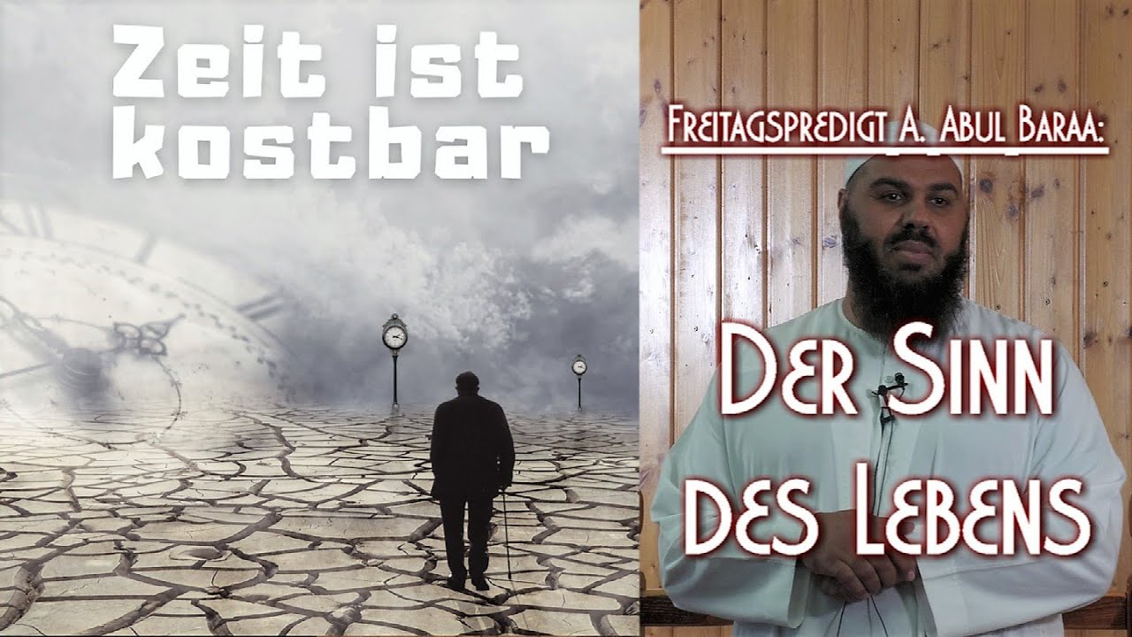DER SINN DES LEBENS & DIE KOSTBARE ZEIT mit Sh. A. Abul Baraa in Braunschweig