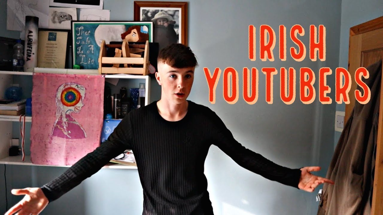 Every IRISH Youtuber!