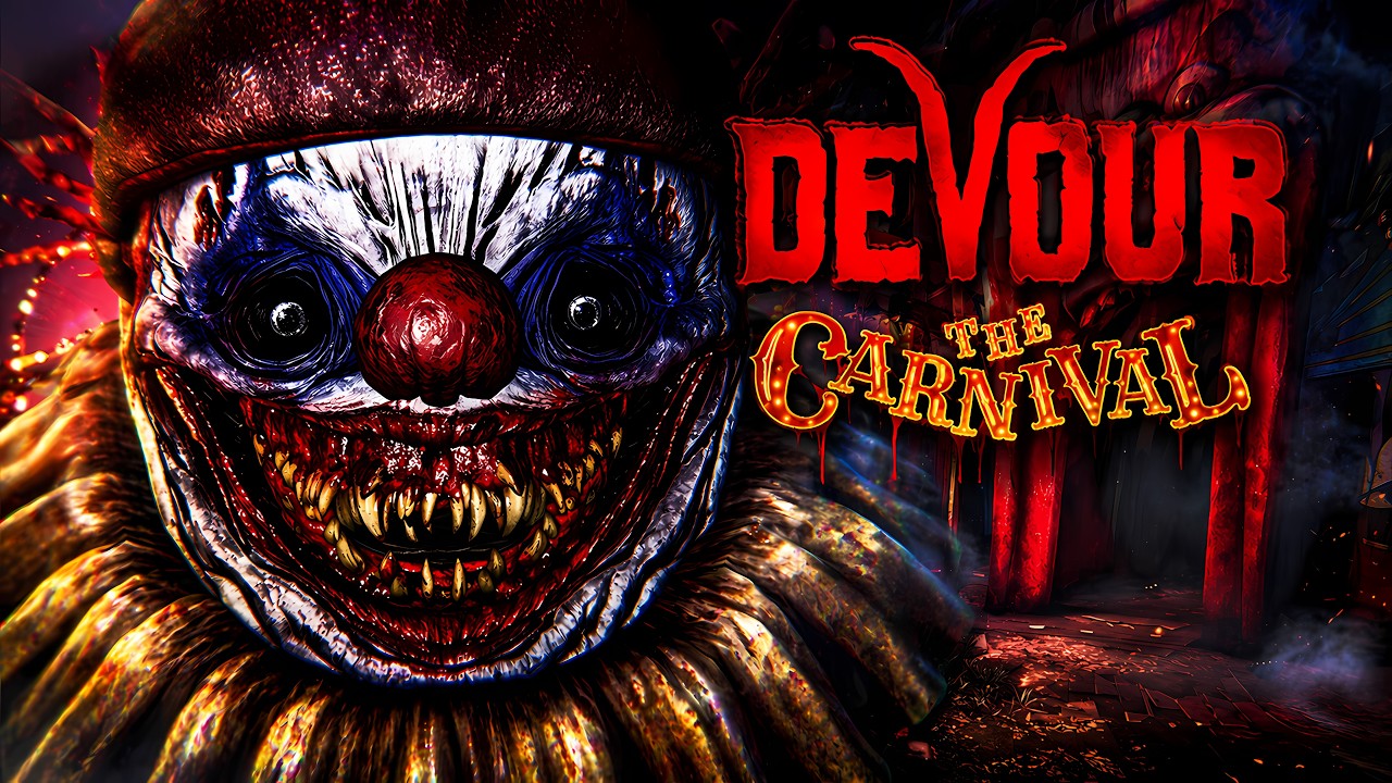 DEVOUR got a NEW CIRCUS Map and it is TERRIFYING!│The Carnival New Update