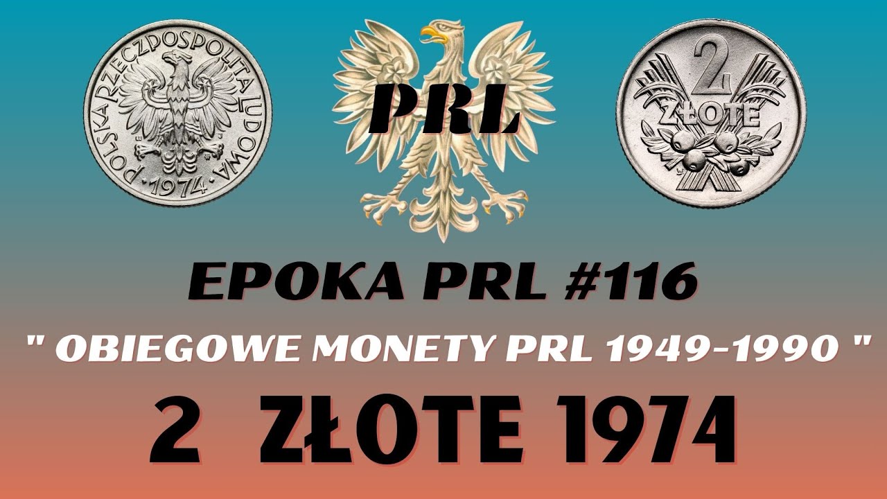 Epoka EPOKA PRL #116. Obiegowe monety PRL 1949-1990. 2 Złote 1974.