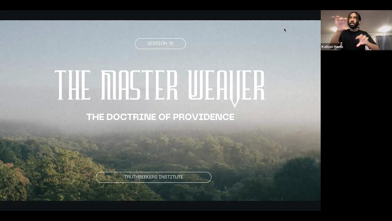 The Master Weaver | Kolton Harris | Truthseekers Institute