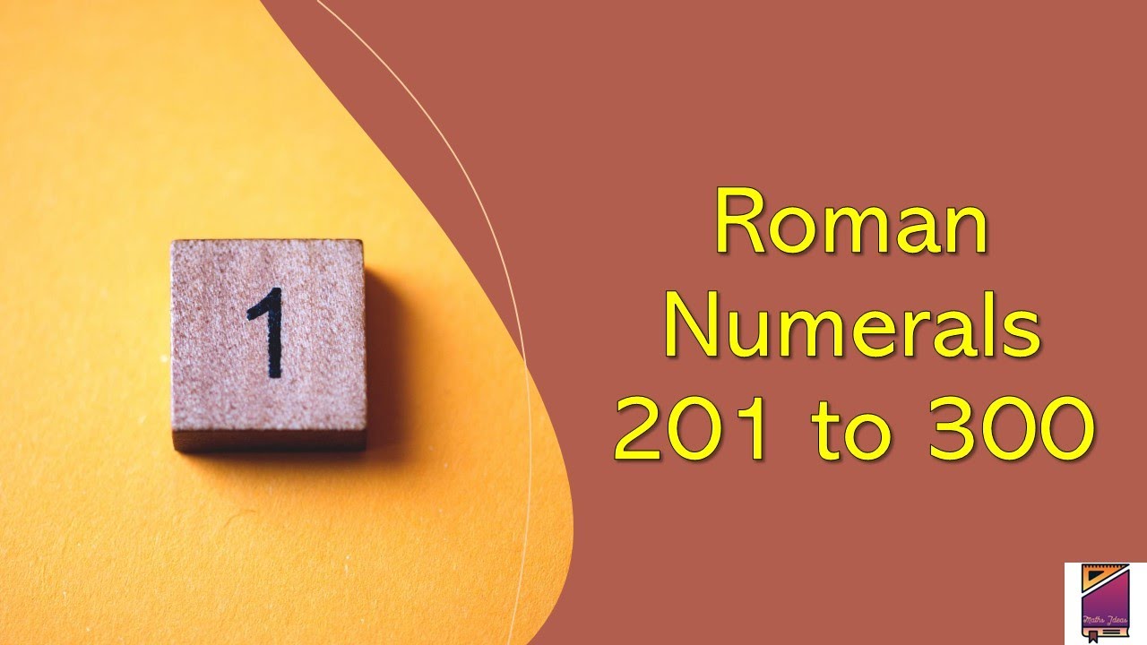 Roman numerals 201 to 300.