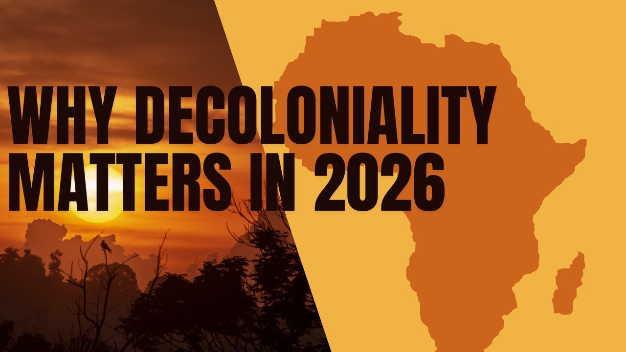Decolonial series: Why decoloniality matters in 2026 | Iran, Venezuela, US-Africa Health Data Deals