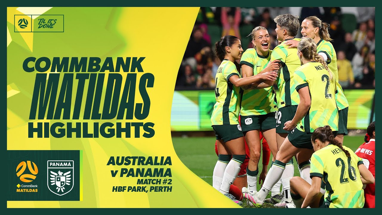 CommBank Matildas v Panama | Highlights | International Friendly #2