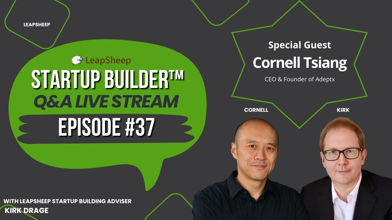 #37 Startup Builder™ Q&A Live Stream with Cornell Tsiang