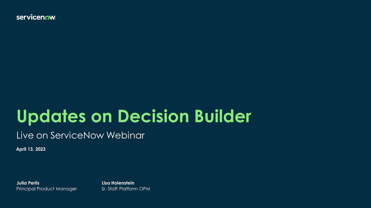 Platform Academy Session #34 - April 13, 2023 - Updates on Decision Builder