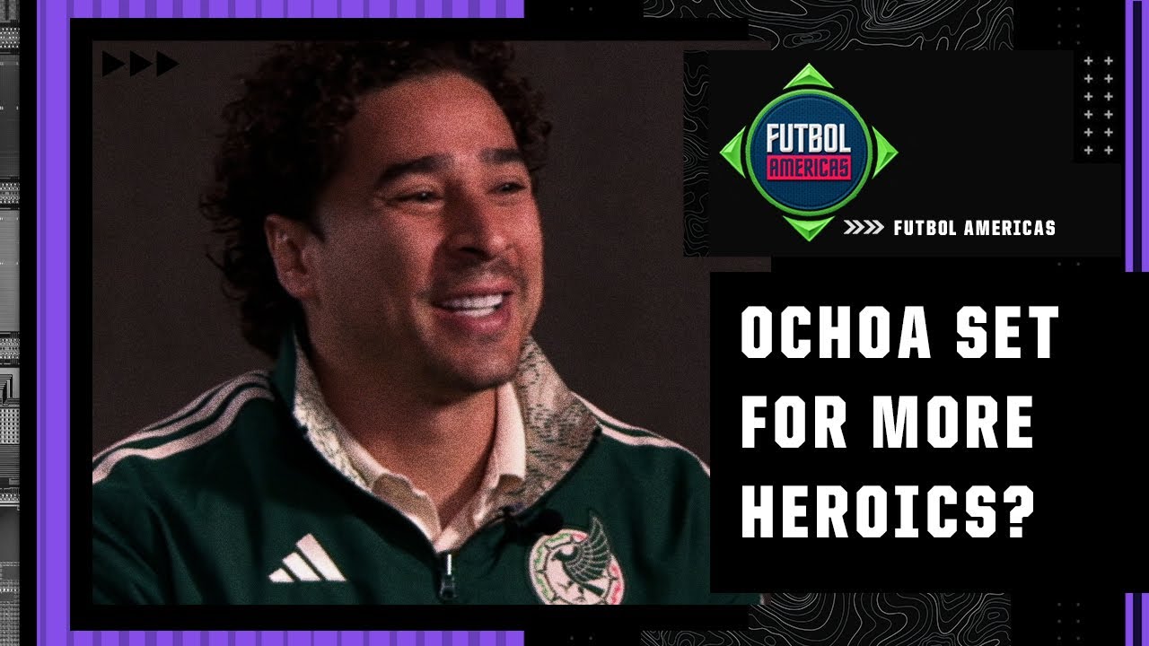 Ochoa ready to face Messi & Lewandowski in Mexico’s World Cup group | Futbol Americas