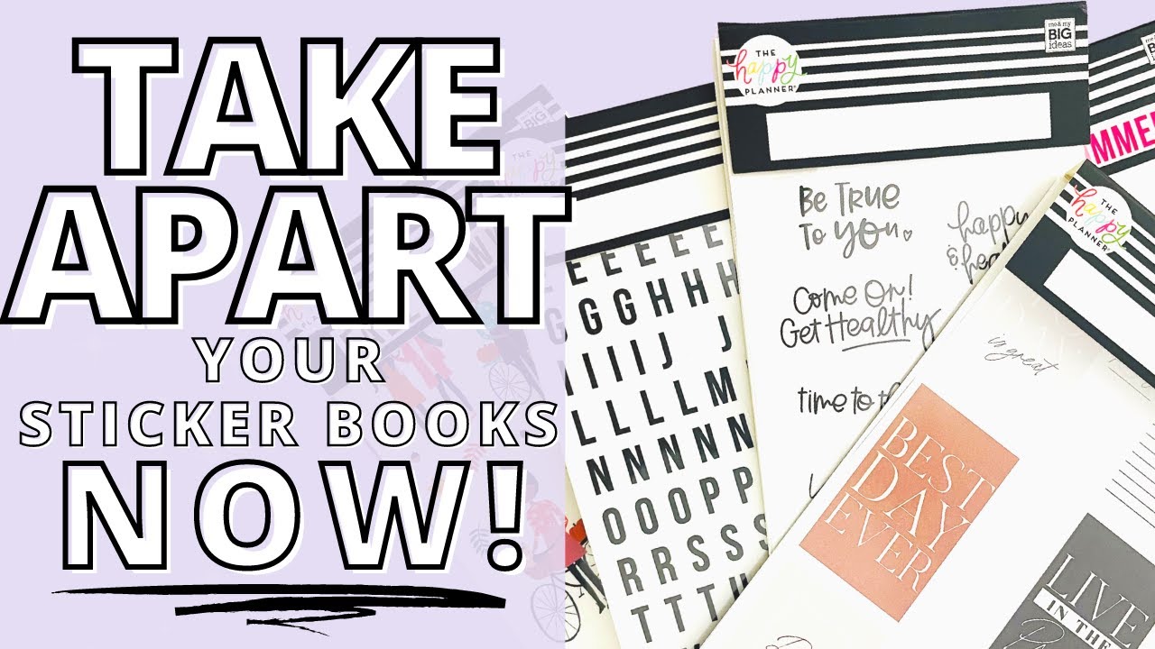 WHY YOU SHOULD TAKE APART YOUR STICKER BOOKS | ORGANIZING YOUR STICKER BOOKS |  PLANNER TIPS