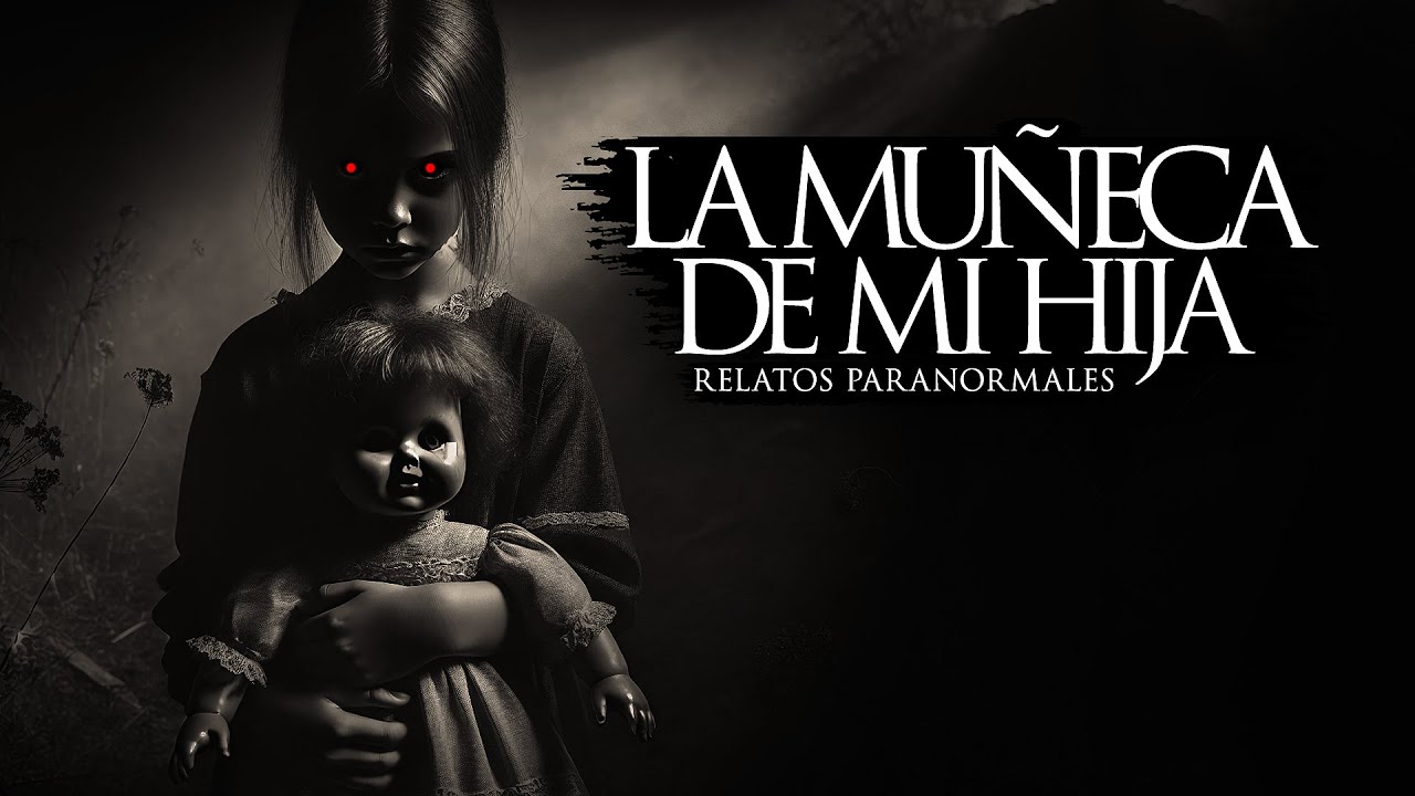 LA MU&Ntilde;ECA DE MI HIJA (RELATOS DE TERROR Y BRUJER&Iacute;A)