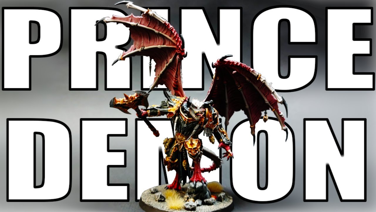 COMMENT PEINDRE LE NOUVEAU PRINCE DEMON POUR WARHAMMER 40000 ET AGE OF SIGMAR ?