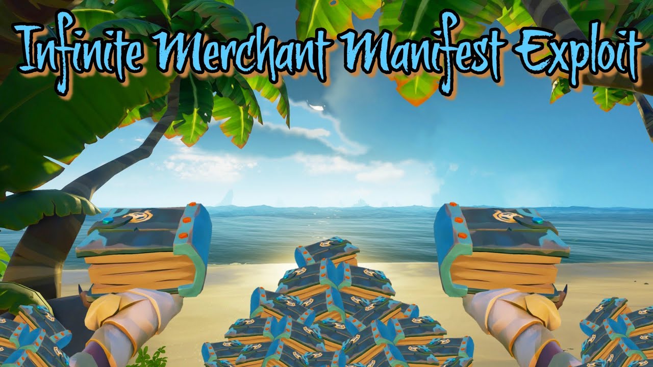 Эксплойт с бесконечным торговым манифестом | Sea of ​​Thieves