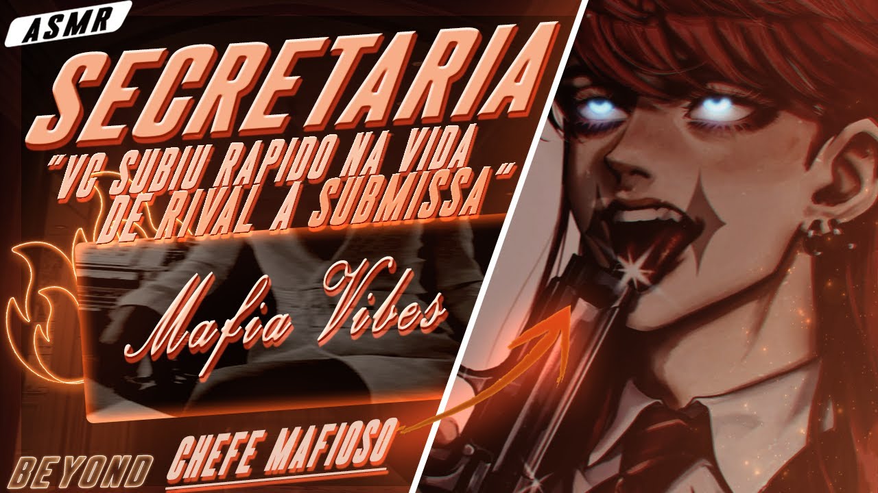 [ASMR] - SEU CHEFE MAFIOSO RIVAL TE CONTRATOU COMO SECRETARIA DELE - [SE PEGAM NO OFF] [BEYOND]