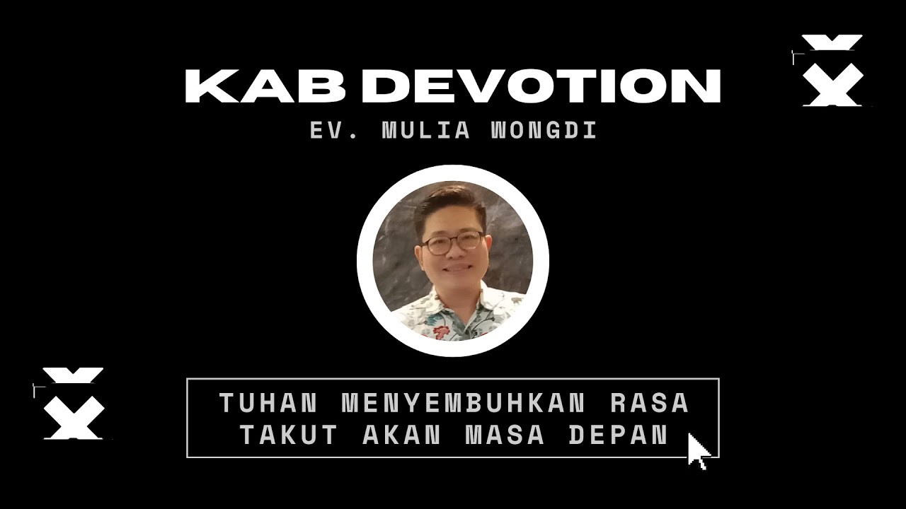 KAB Devotion about Deep Clean - Ev. Mulia Wongdi