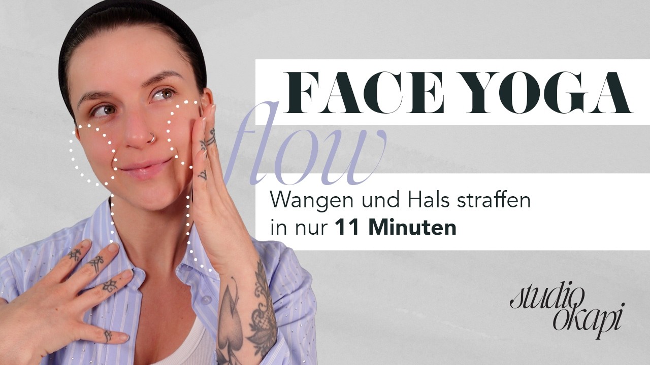 11 MIN FACE YOGA Flow für straffere Wangen und Hals