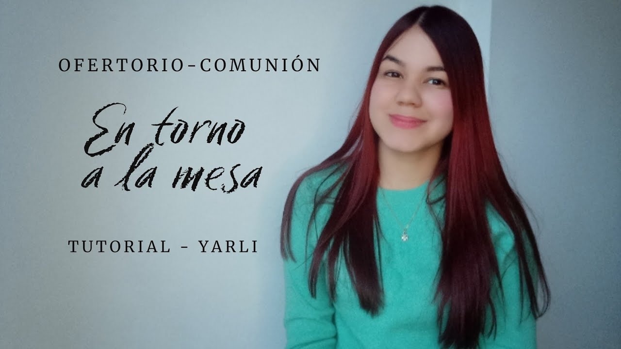 EN TORNO A LA MESA | OFERTORIO | COMUNIÓN | PASCUA | JUEVES SANTO