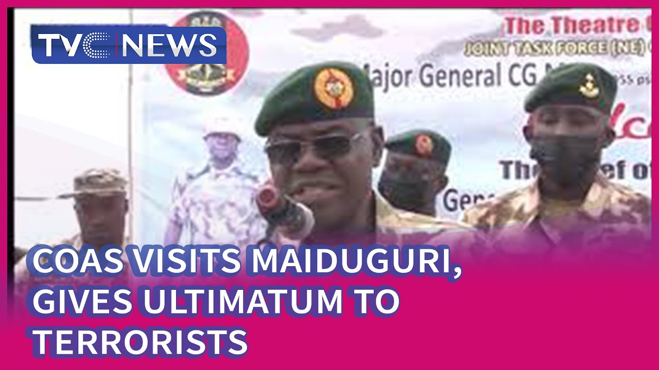 COAS Visits Maiduguri, Gives Ultimatum To Terrorists