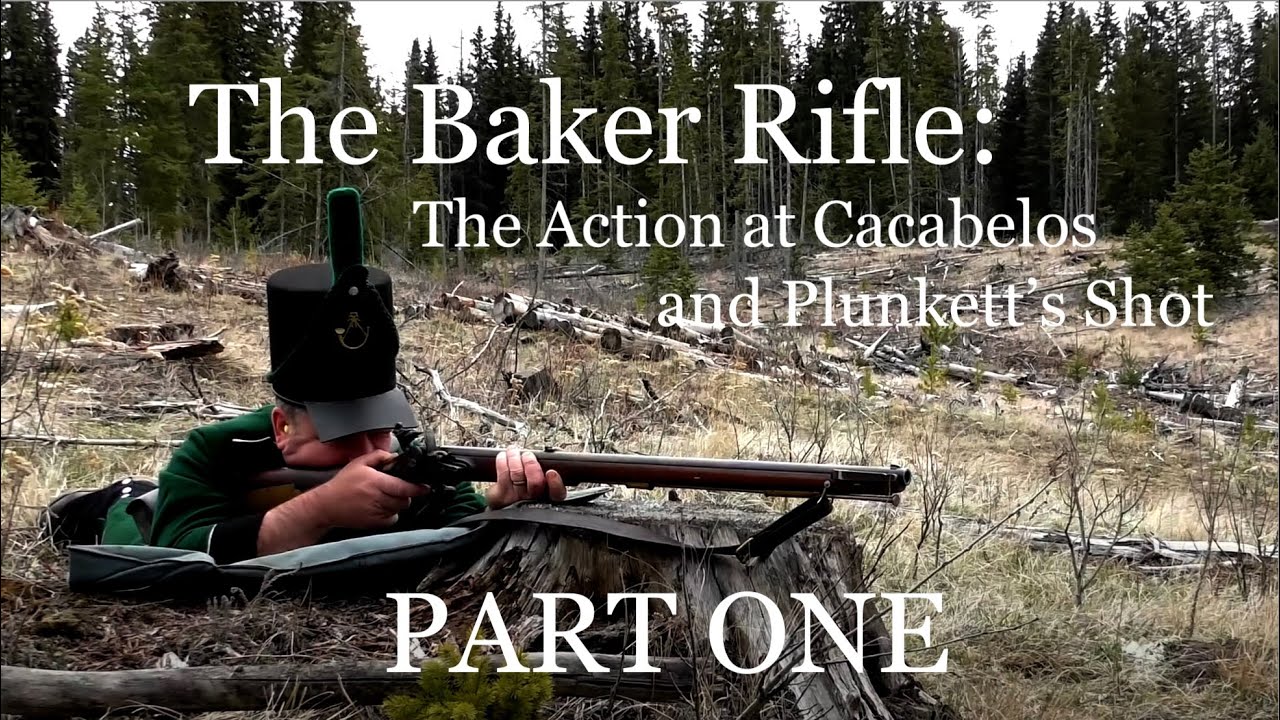 The Baker Rifle: The Action at Cacabelos and Plunkett's Shot -PART ONE-