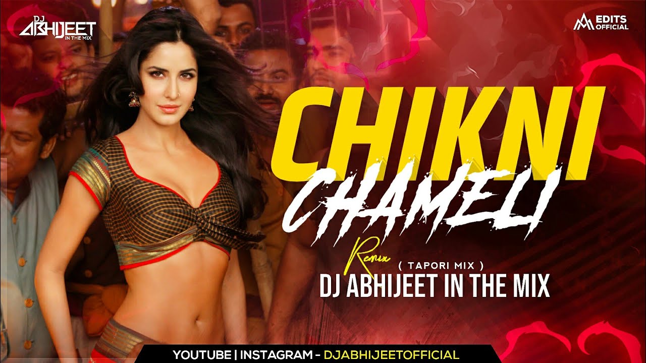 Chikni Chameli Tapori Mix | Agneepath Chikni Chameli Remix | Dj Abhijeet in the Mix