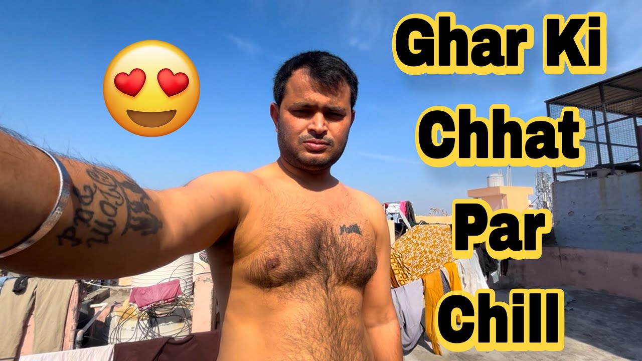 Ghar Ki Chhat Par Chill 😎 | Desi Vlog #deshivlog #vlog #home  