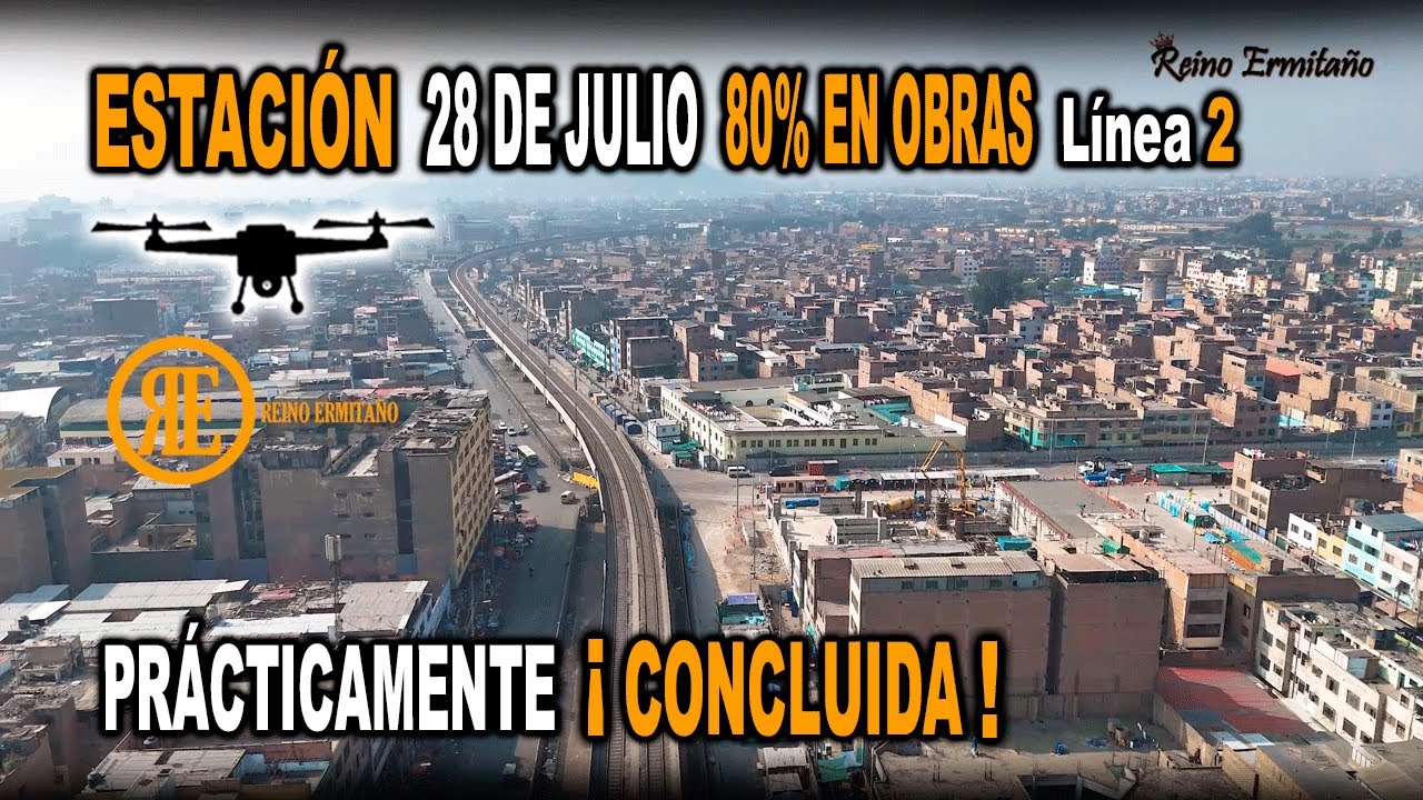 Sin EDITAR - Estación 28 D JULIO Línea 2 D Metro de Lima / 80% OBRAS - Lo Que No Te Enseñan.