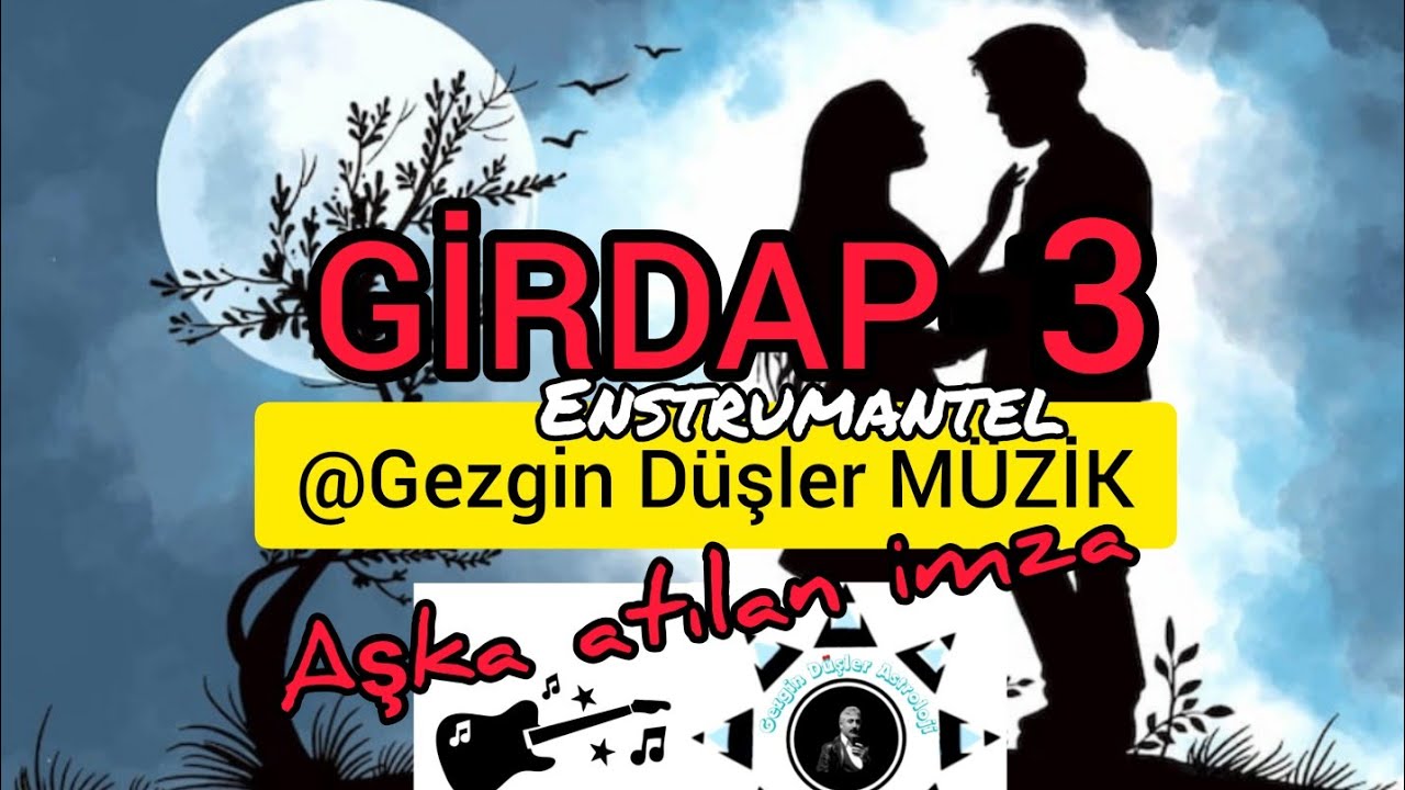 HUZUR VEREN EZGİLER- GİRDAP 3 Enstrumantel MÜZİK ALBÜMÜ🎵#yolmüzikleri #enstrumantel- 07.03.2026 #147