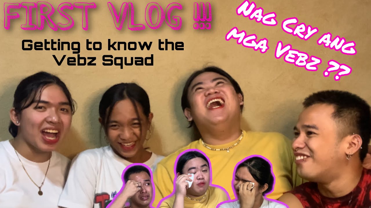 Getting to know Vebs Squad ( Pasabog ng mga revelations) PART 1