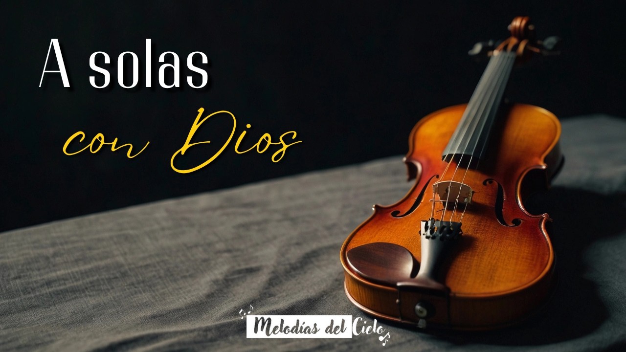 🎻🙏🏻 Violín Instrumental | TOP de las MEJORES ALABANZAS - MIX ADORACIÓN para ORAR y MEDITAR #violin
