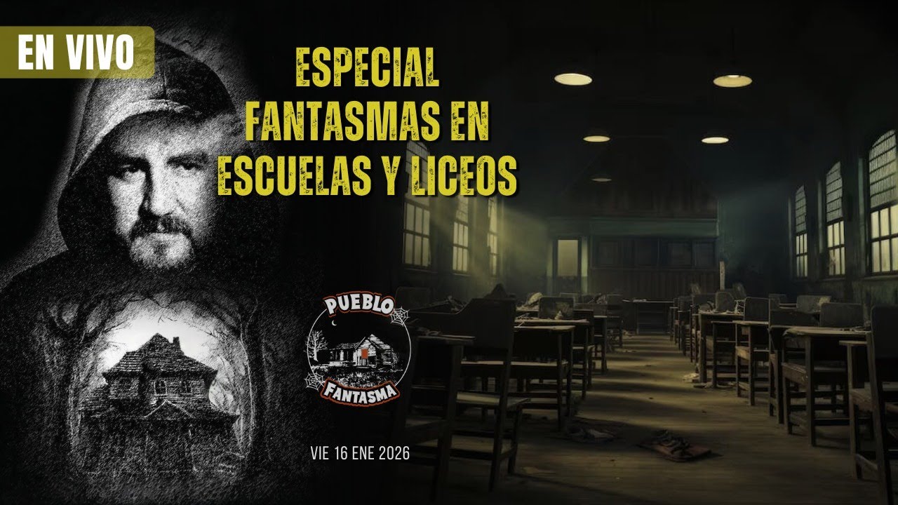 Especial Fantasmas en Escuelas y Liceos