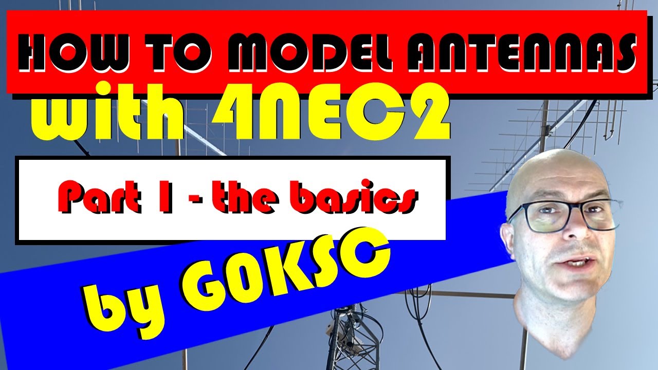 How to Model Antennas with 4NEC2 Antenna Modelling software - Part 1, the basics