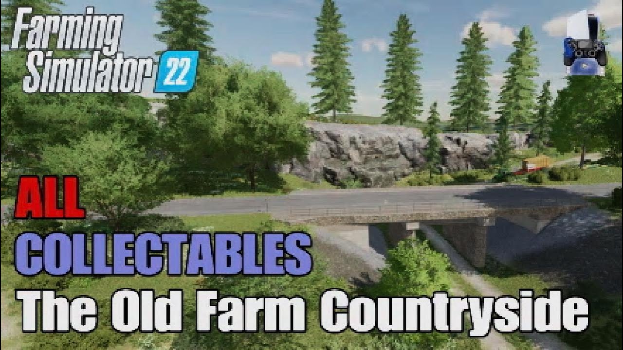 FS22 The Old Farm Countryside | Earn extra money | All 30 Collectables