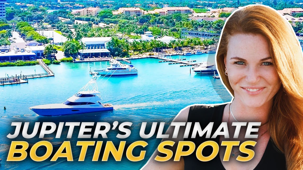 The BEST Boating Spots In Jupiter Florida: Hidden Gems & Local Favorites! | Jupiter Florida Living