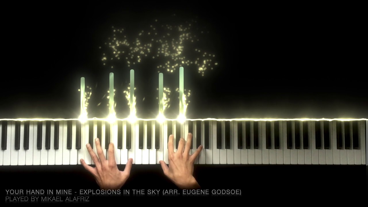 Your Hand in Mine - Explosions in the Sky (Arr. Eugene Godsoe)
