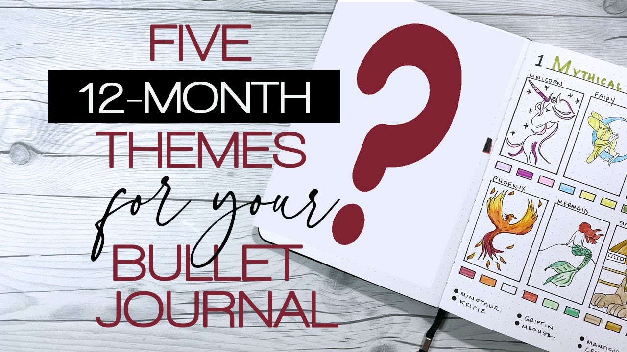 Five 12-Month Theme Ideas for Your Bullet Journal