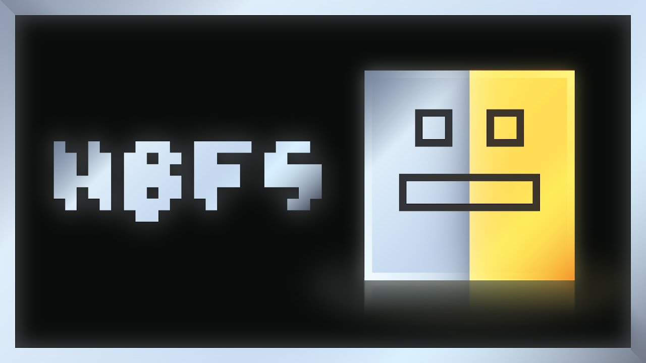 H B F S by Jenkins (me) | Geometry Dash