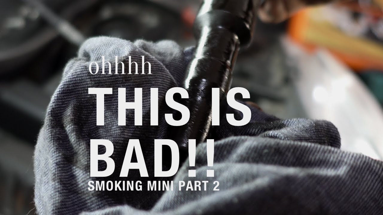 Fault Finding A Smoking MINI Cooper Engine.... Part 2