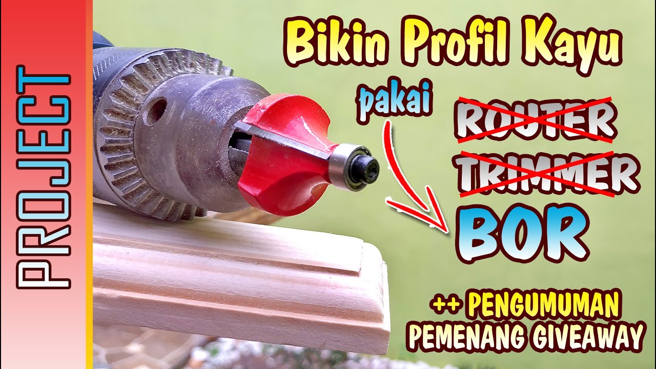 MEMBUAT PROFIL KAYU PAKAI MESIN BOR, (MAKE A WOOD PROFILE WITH DRILL MACHINE)