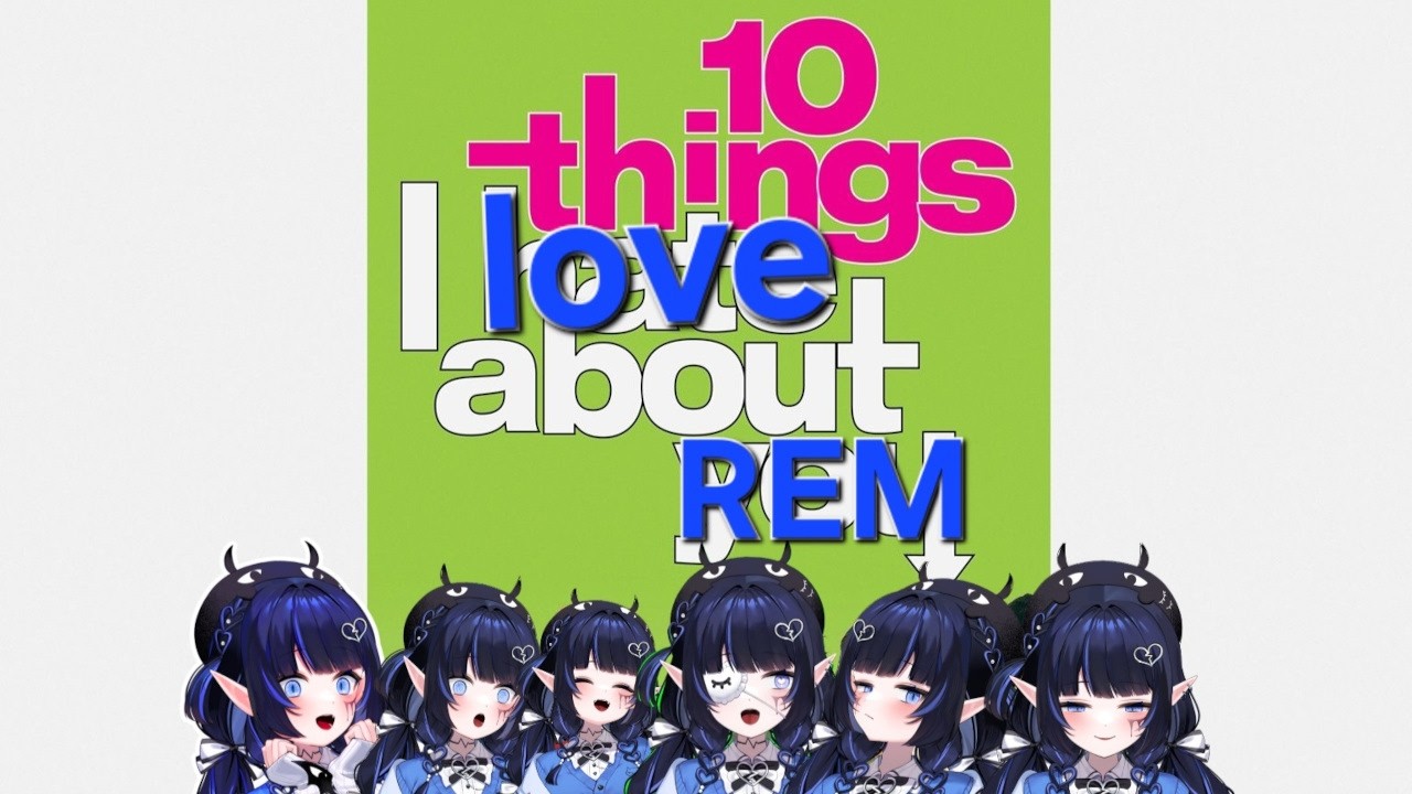 10 Things I Love About REM Kanashibari