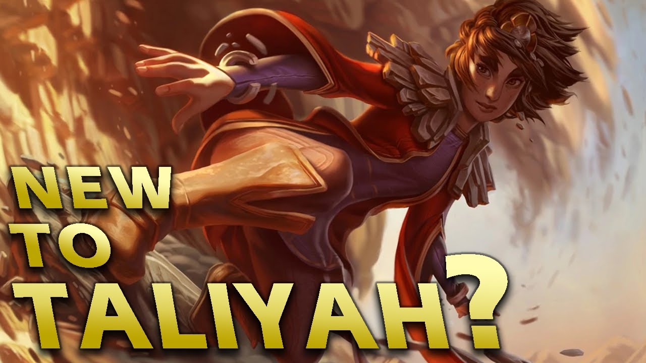 A Beginner's Guide to Taliyah | League of Legends